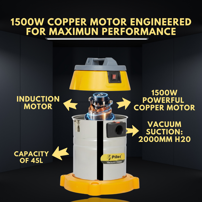 Pilot 45L Wet and Dry Vacuum Cleaner | 1500W Copper Motor (Single) | Stainless Steel Body | High Suction Heavy Duty Industrial Vacuum | Ideal for Home, Car, Garage & Workshop Use
