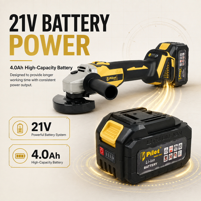 Pilot 21V Cordless Angle Grinder 100MM | 21V Brushless Motor | 11000 RPM | 4.0Ah Battery | Electric Grinder for Cutting & Grinding Metal
